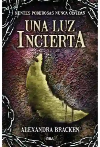 Mentes Poderosas 3 Una Luz Incierta Rba