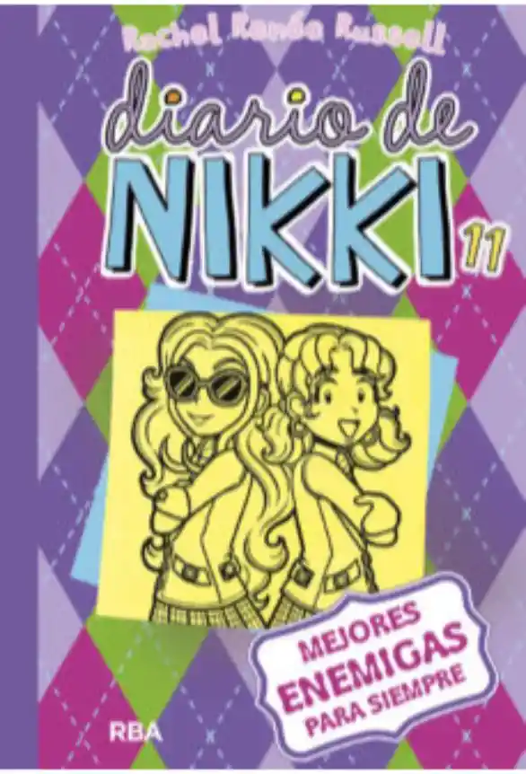 Diario De Nikki 11: Mejores Enemigas Siempre Td