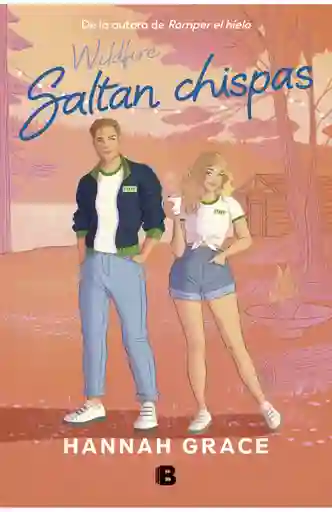 Saltan Chispas. Wildfire