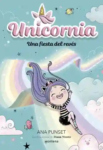 Unicornia 2. Una Fiesta Del Revés