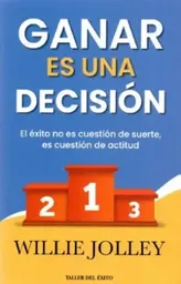 Ganar Es Una Decisión