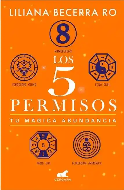 Los 5 Permisos. Tu Mágica Abundancia