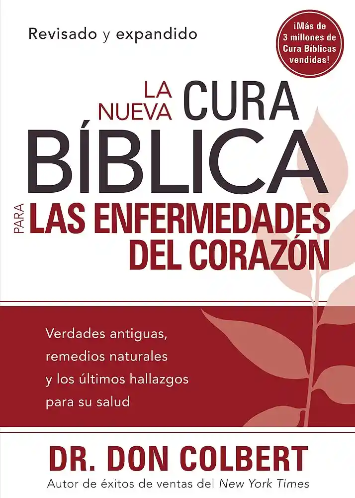 La Nueva Cura Bíblica Para Las Enfermedades Del Corazón