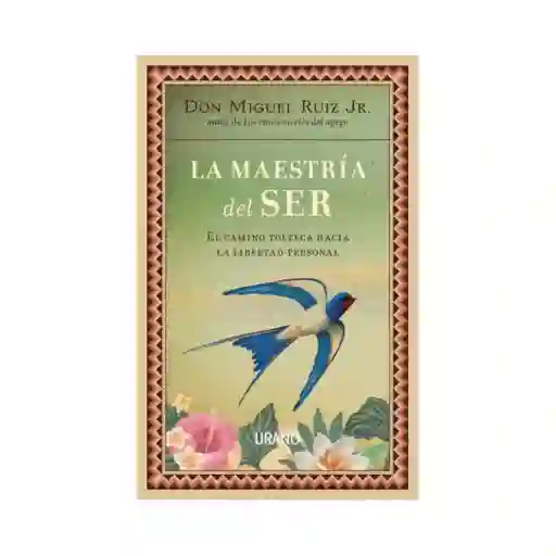 La Maestría Del Ser