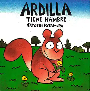 Ardilla Tiene Hambre