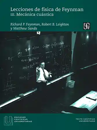 Lecciones De Física De Feynman Iii: Mecánica Cuántica