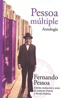 Pessoa Múltiple. Antología