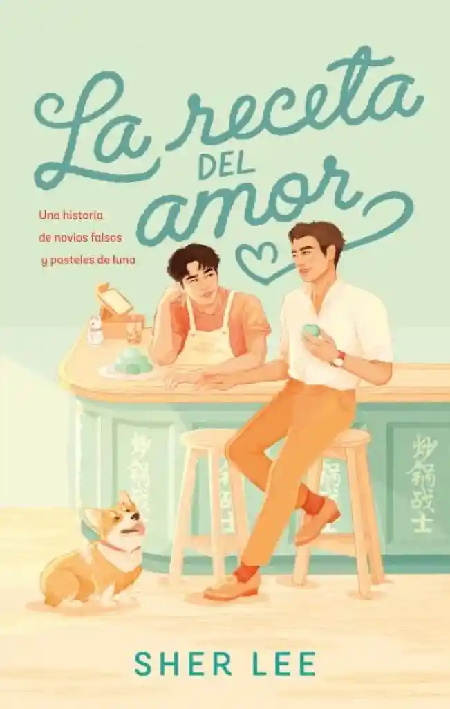 La Receta Del Amor: Una Historia De Novios Falsos