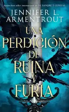 Una Perdicion De Ruina Y Furia