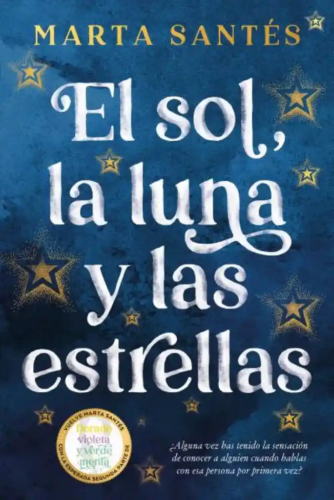 El Sol, La Luna Y Las Estrellas