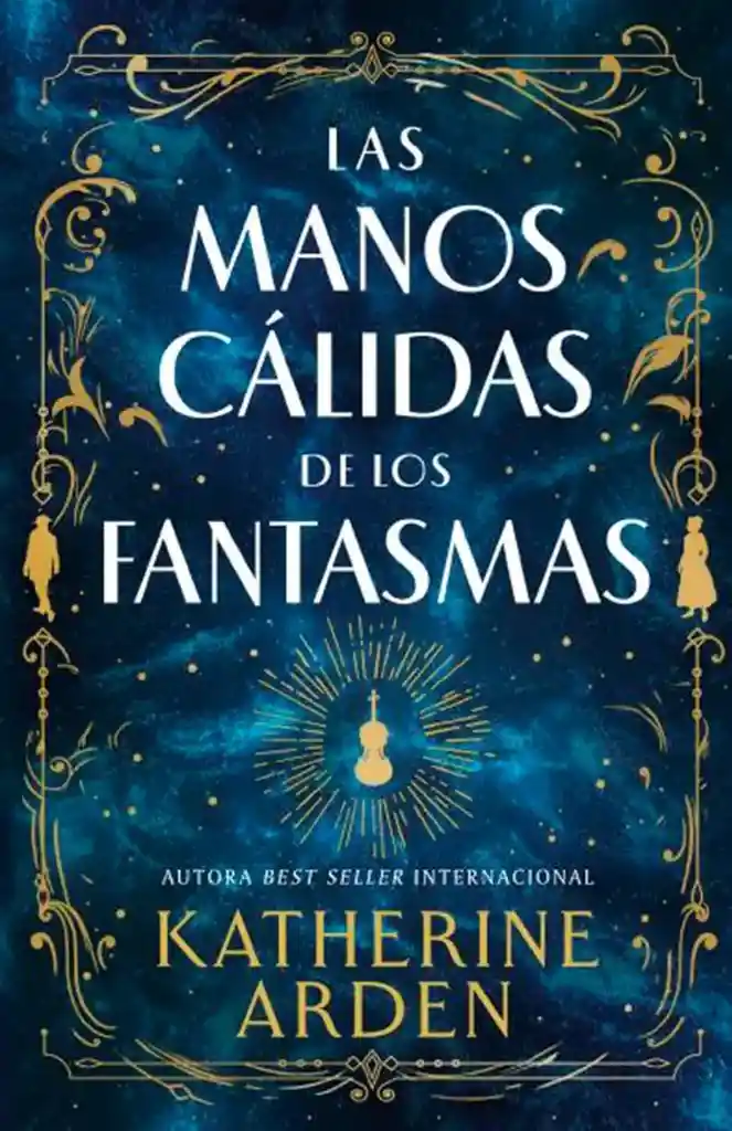 Las Manos Calidas De Los Fantasmas