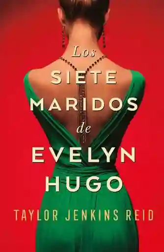 Los Siete Maridos De Evelyn Hugo