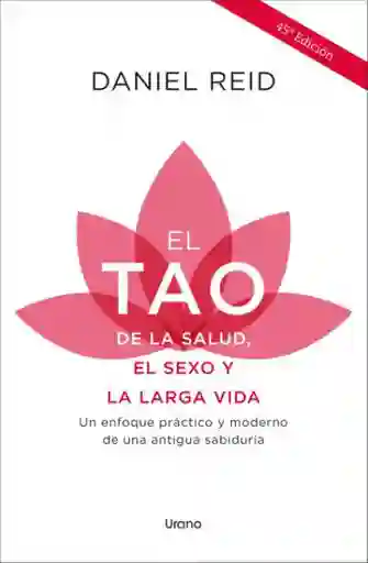 El Tao De La Salud, El Sexo Y La Larga Vida