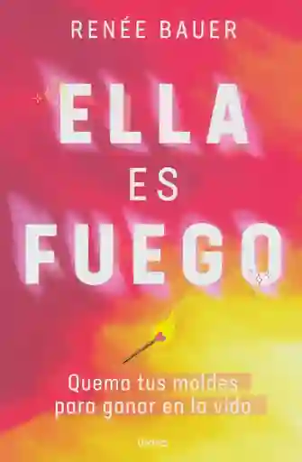 Ella Es Fuego