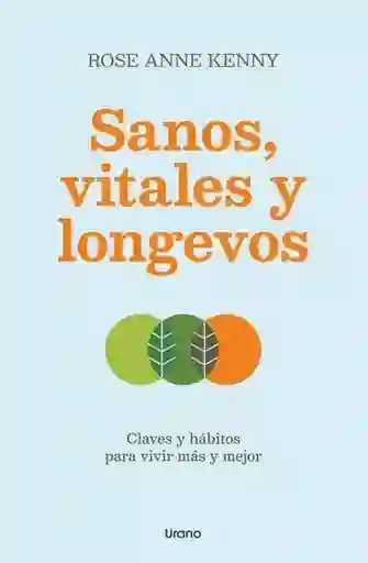 Sanos, Vitales Y Longevos