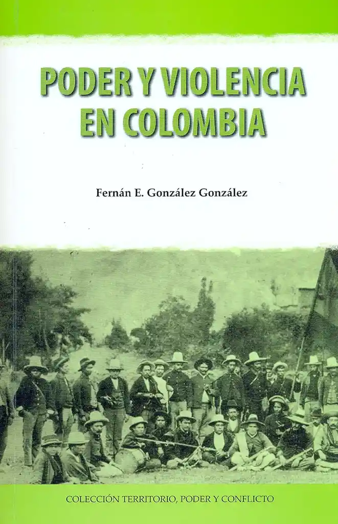 Poder Y Violencia En Colombia