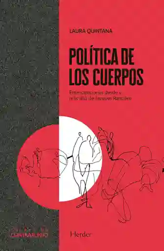 Política De Los Cuerpos: Emancipación Desde Y Mas