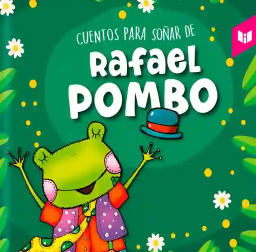 Cuentos Para Soñar De Rafael Pombo