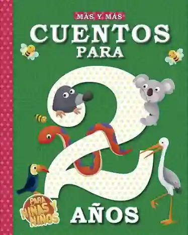 Cuentos Para Niños Y Niñas De 2 Años