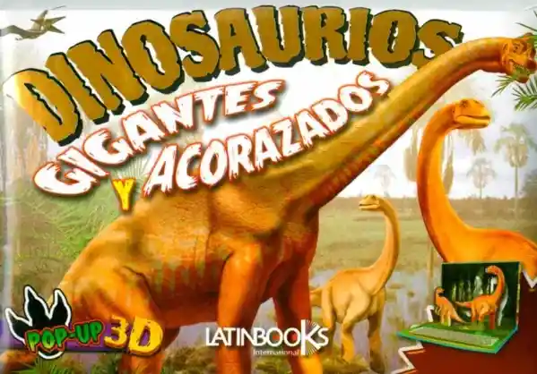 Dinosaurios Pop Up 3d Gigantes Y Acorazados