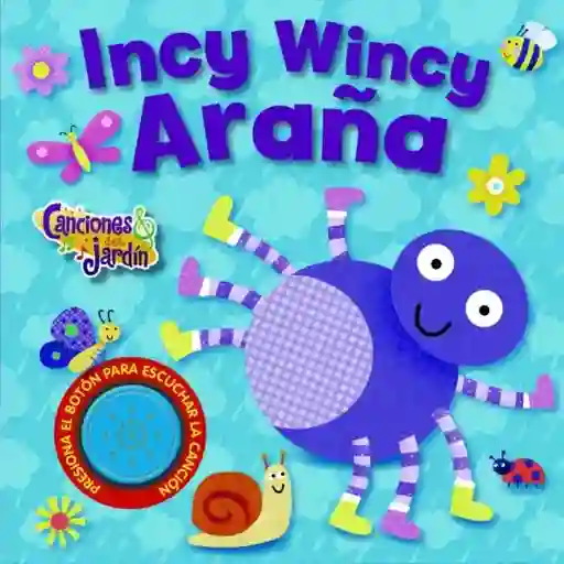 Incy Wincy Araña (coleccion Canciones Del Jardín)