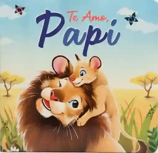 Te Amo Papi