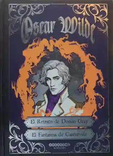 El Retrato De Dorian Gray / El Fantasma De Canterville (ilustrado)