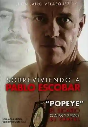 Sobreviviendo A Pablo Escobar