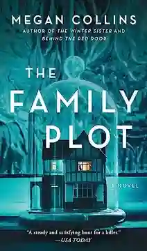 The Family Plot: A Novel