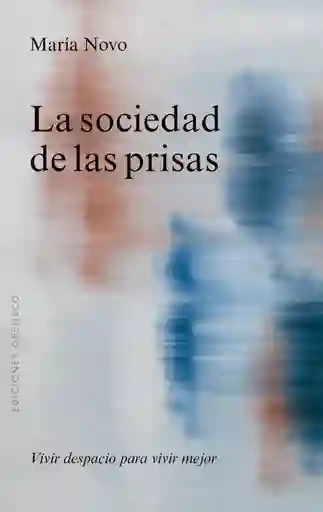 La Sociedad De Las Prisas