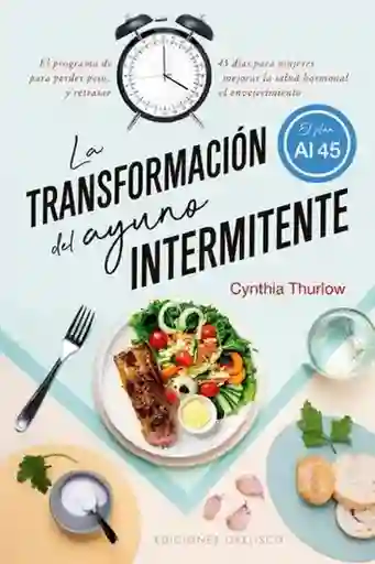 La Transformación Del Ayuno Intermitente