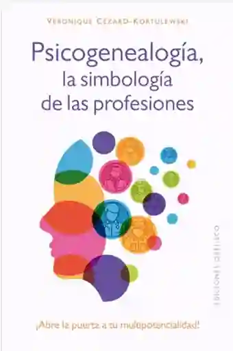 Psicogenealogía, La Simbología De Las Profesiones