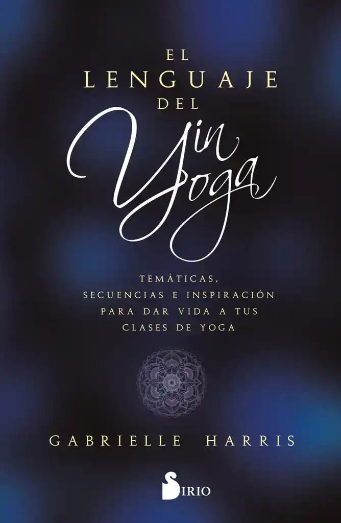 El Lenguaje Del Yin Yoga