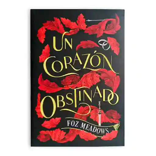 Un Corazón Obstinado | Foz Meadows | Nuevo Y Original