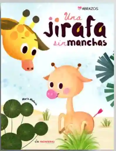 Una Jirafa Sin Manchas