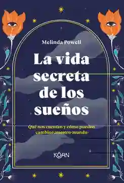 La Vida Secreta De Los Sueños