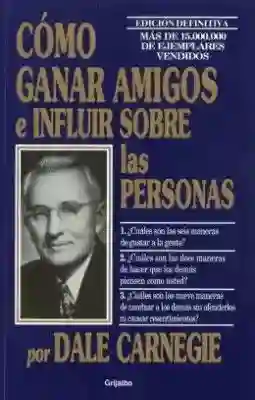 Como Ganar Amigos E Influir Sobre Las Personas