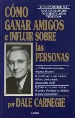 Como Ganar Amigos E Influir Sobre Las Personas