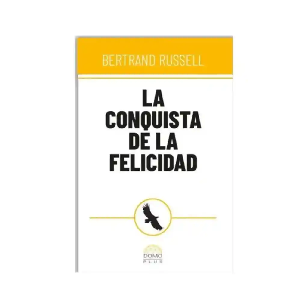 La Conquista Del A Felicidad