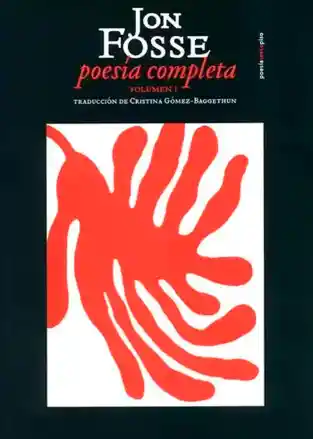 Poesía Completa. Volumen I