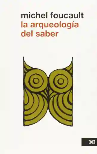 La Arqueología Del Saber