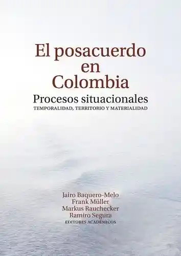 El Posacuerdo En Colombia