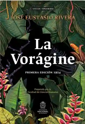 La Vorágine. Primera Edición 1924