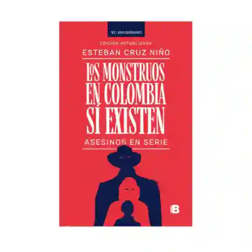 Monstruos En Colombia Si Existen, Los