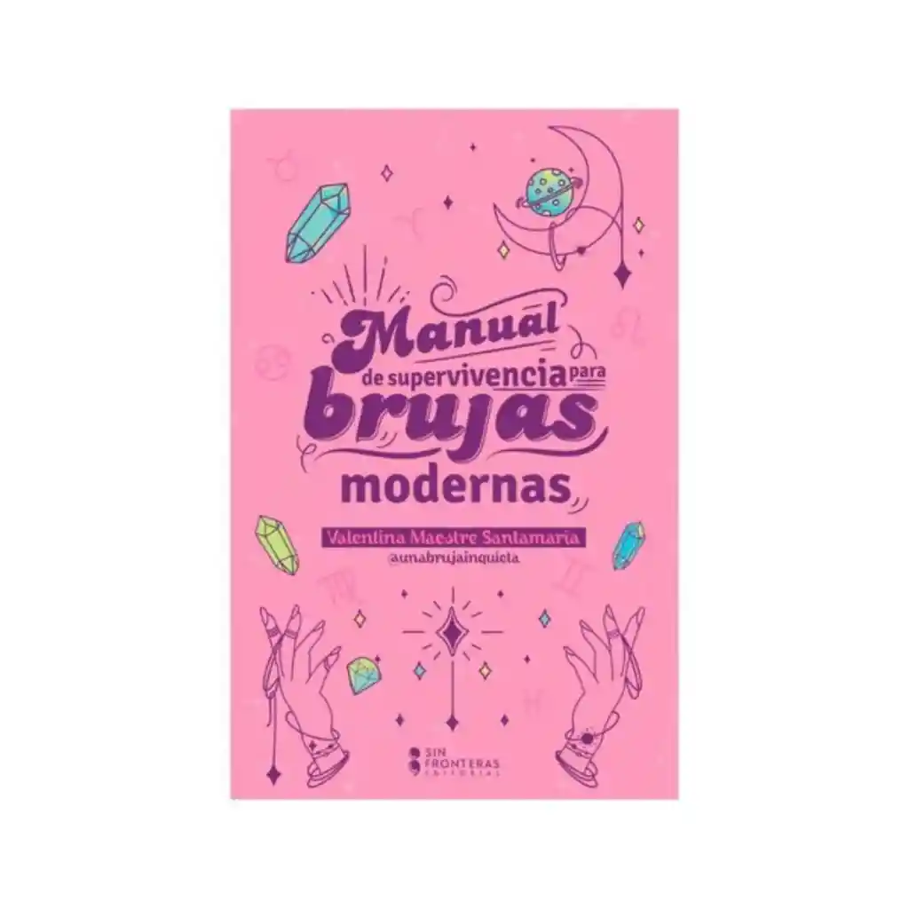 Manual De Supervivencia Para Brujas Milenials