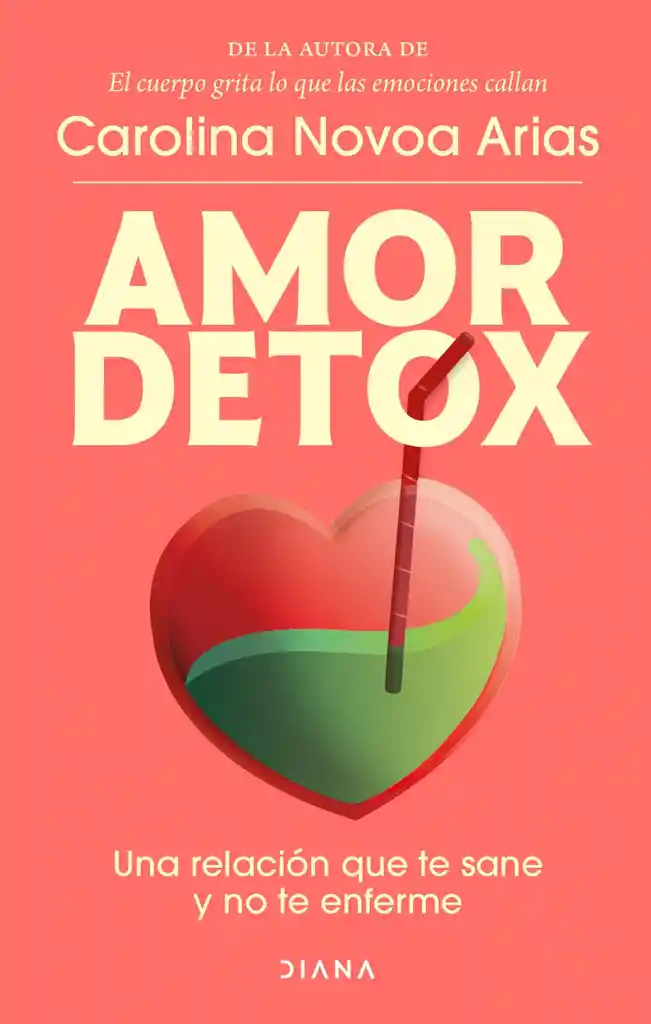 Amor Detox - Carolina Novoa Arias