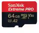 Tarjeta Micro Sd Uhs-i 64gb Sandisk Extreme Pro U3 4k Uhd