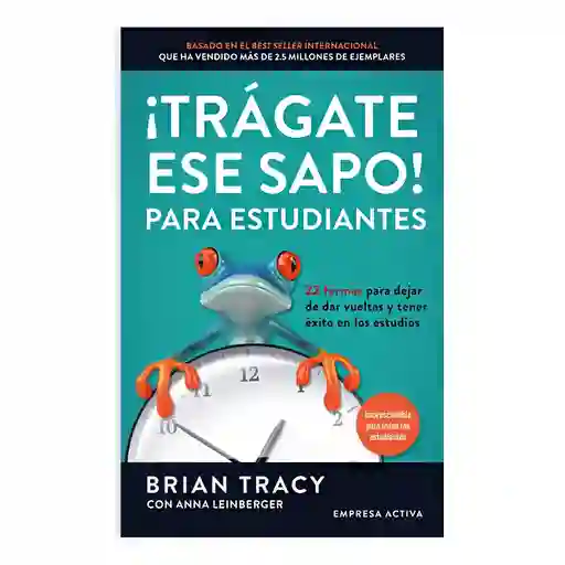 ! Trágate Ese Sapo! Para Estudiantes | Brian Tracy | Nuevo Y Original