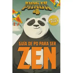 Guía De Po Para Ser Zen (kung Fu Panda4)