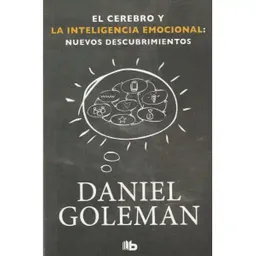 El Cerebro Y La Inteligencia Emocional: Nuevos Descubrimientos